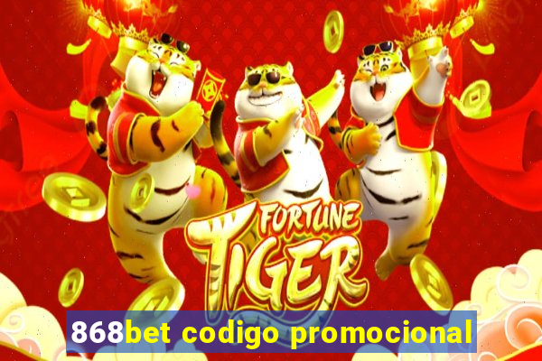 868bet codigo promocional